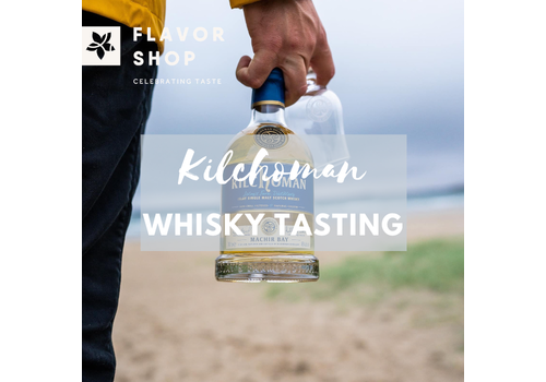 Flavor Shop 10/05/2023 - Kilchoman Whisky Tasting (peated whiskies)