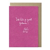Papette You did a good job! greeting card