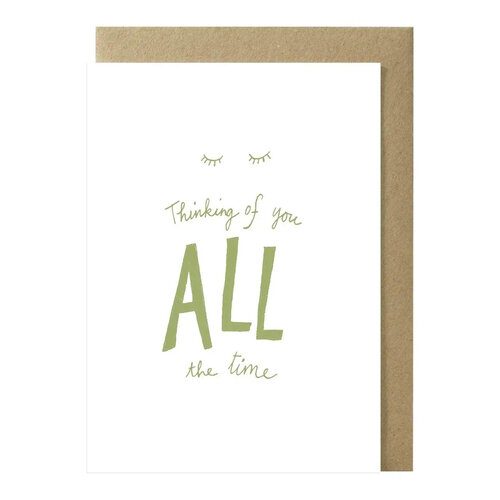 Thinking of you ALL the time greeting card 