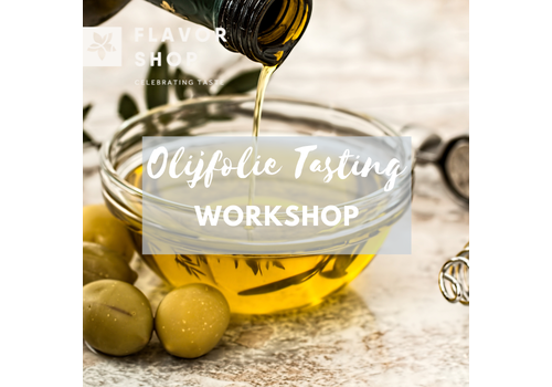 Flavor Shop 05/22/2024 - Introduction to Extra Virgin Olive Oil tasting