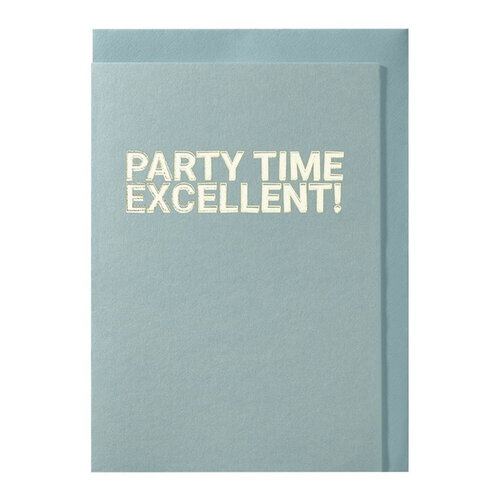 Party Time Excellent! carte de voeux 