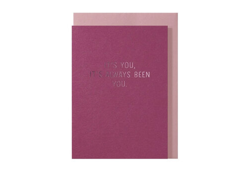 Papette Carte de vœux It's you, it's always been you