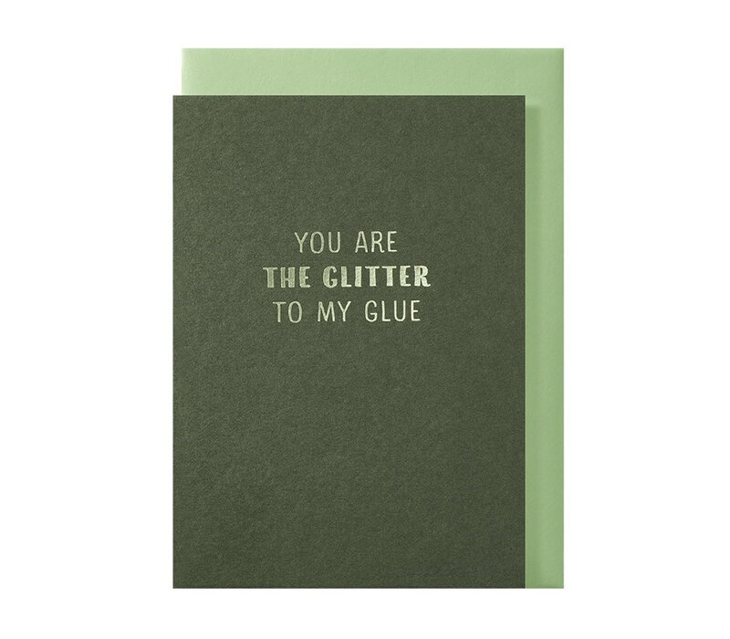 Carte de vœux You are the glitter to my glue