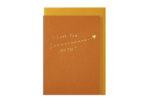 Papette Carte de vœux I love you sooooooo much!