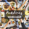 2025 10 10 - Foodsharing Workshop - Der perfekte Snackabend