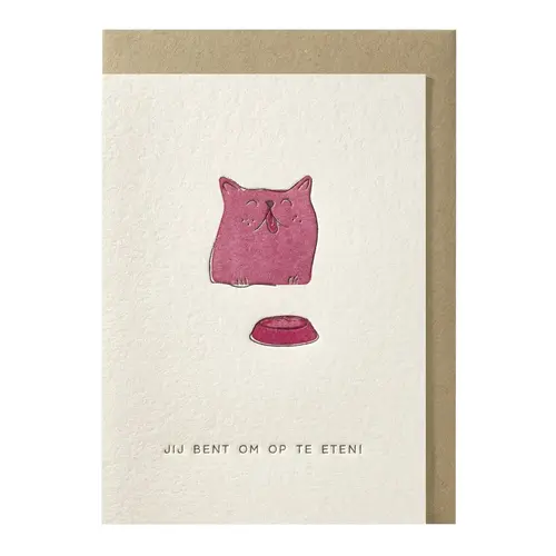 Jij bent om op te eten greeting card 