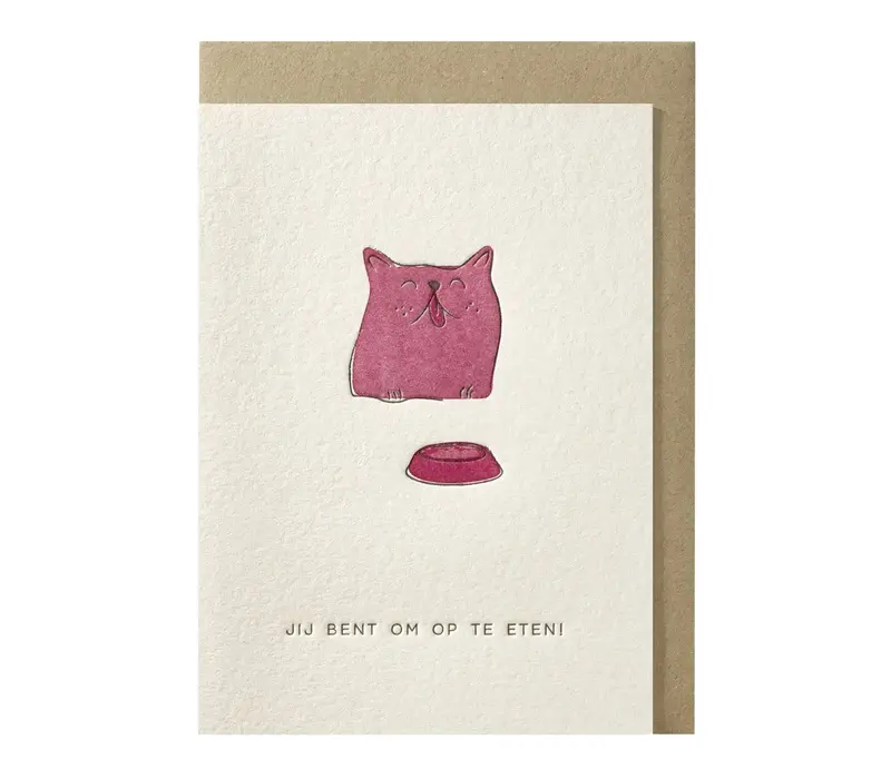 Jij bent om op te eten greeting card