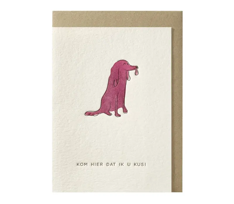 Kom hier dat ik u kus greeting card