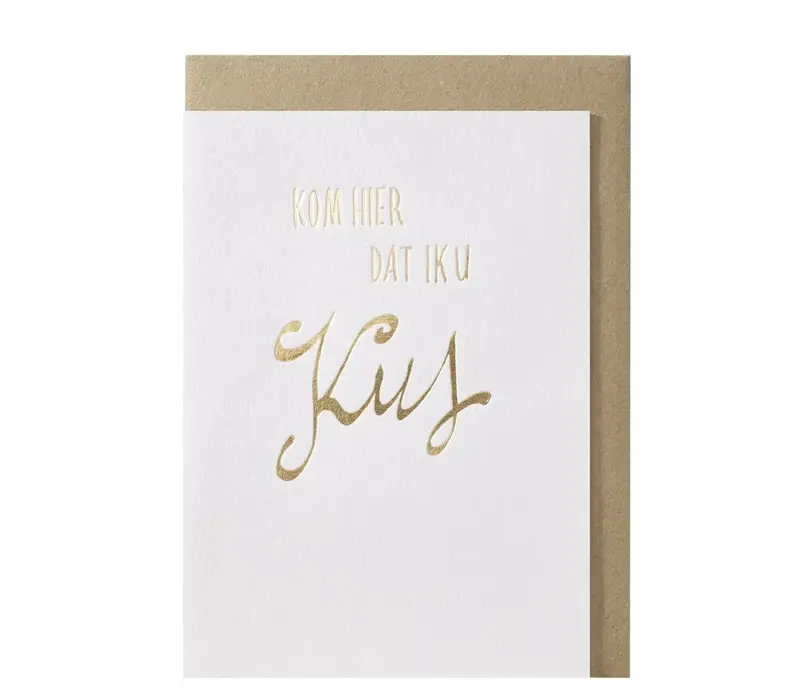 Kom hier dat ik u kus wenskaart