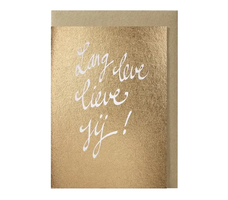 Lang leve lieve jij greeting card