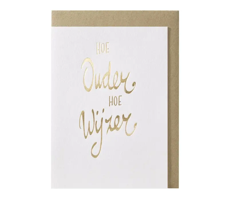 Hoe ouder, hoe wijzer greeting card