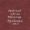 Papette Carte cadeau - Proficiat met uw prachtige pensioen