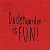 Papette Kadokaartje - Ouder worden is FUN!