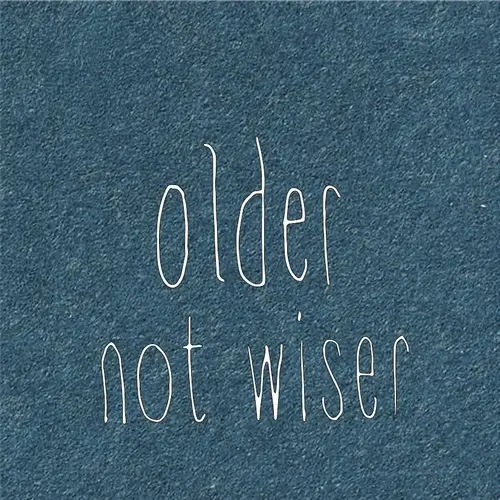 Kadokaartje - Older not wiser 