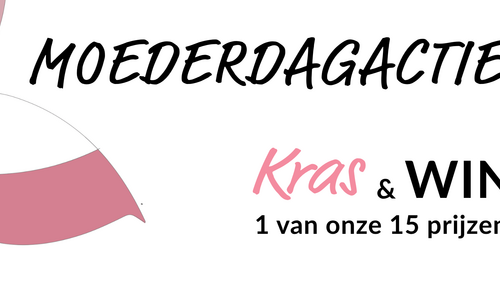 Krassen maar: ontdek onze Moederdag kras & win-actie!