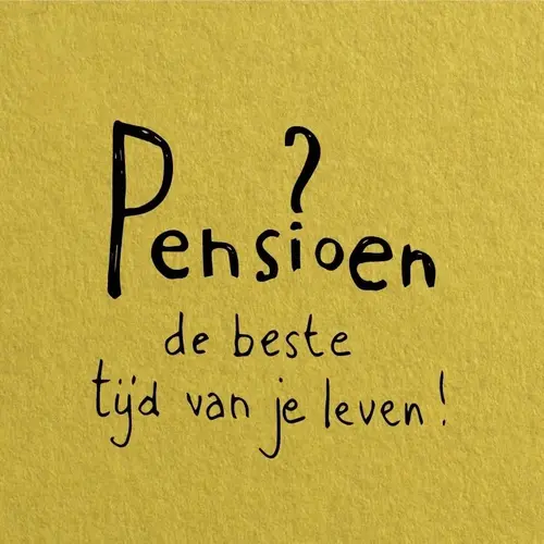 Gift card - Pensioen? De beste tijd van je leven! 