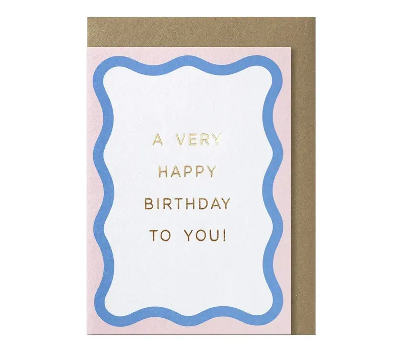 A Very Happy Birthday To You! wenskaart