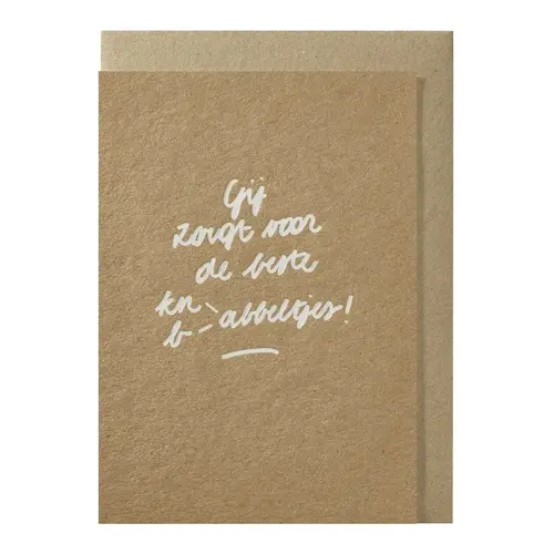 Gij zorgt voor de beste kn-babbeltjes! Grußkarte 