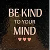 Yett Quote tile Be kind to your mind - gold