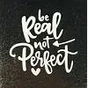 Yett Spruchfliese Be real not perfect - gold