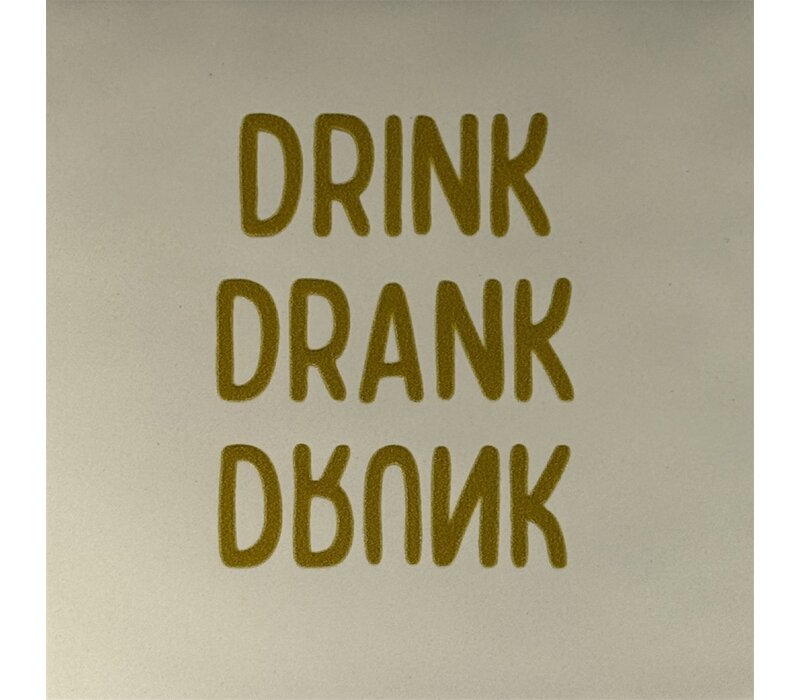 Quote tile Drink drank drunk - cream