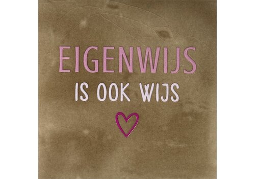 Yett Quote tile Eigenwijs is ook wijs - taupe