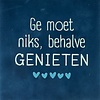 Yett Spruchfliese Ge moet niks, behalve genieten - dunkelblau