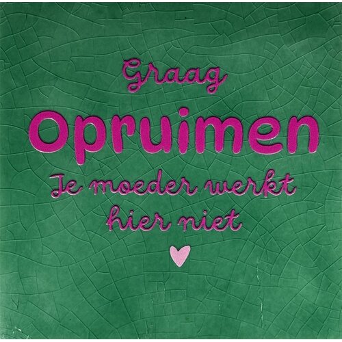 Quote tile Graag opruimen... - bright green 