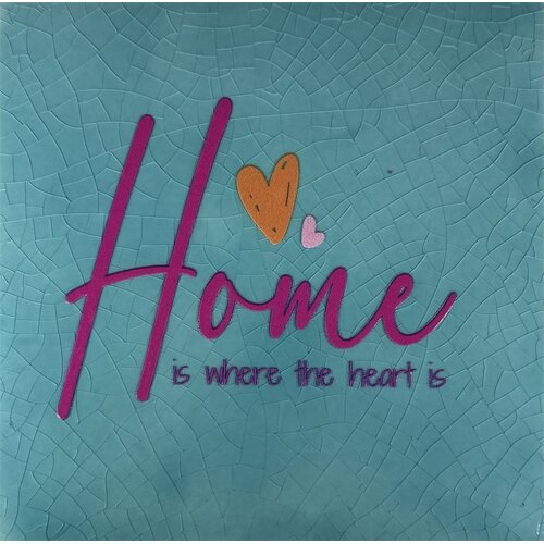 Quote tile Home is where the heart is - green 