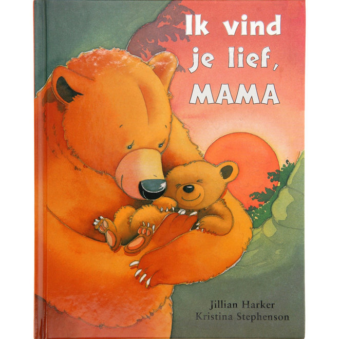 Ik vind je lief, mama