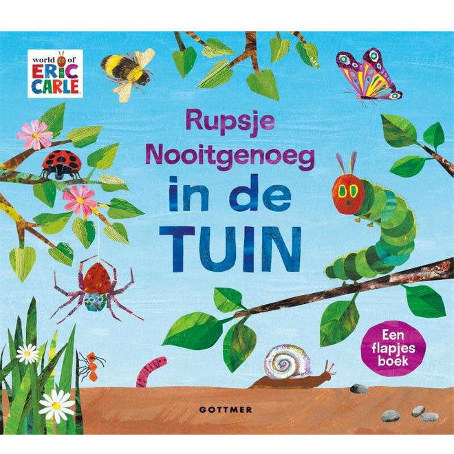 Rupsje Nooitgenoeg in de tuin