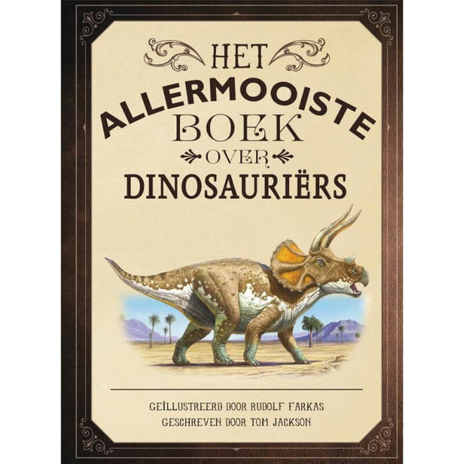 Het allermooiste boek over dinosauriërs
