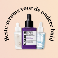 Beste serums voor de oudere huid