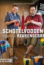 Schotelvodden en ander keukengebrei - Dendennis & Mr. Knitbear