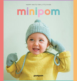 Pompom Mini PomPom - Mini Pom: Happy Knits for Little Kids