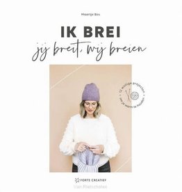 Ik brei, jij breit, wij breien - Maartje Bos