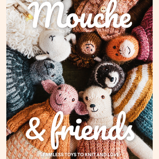 Laine Mouche & Friends: Seamless Toys to Knit and Love - Cinthia Vallet