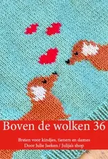 Julija Boven de wolken 36 - Breien voor kindjes, tieners en dames