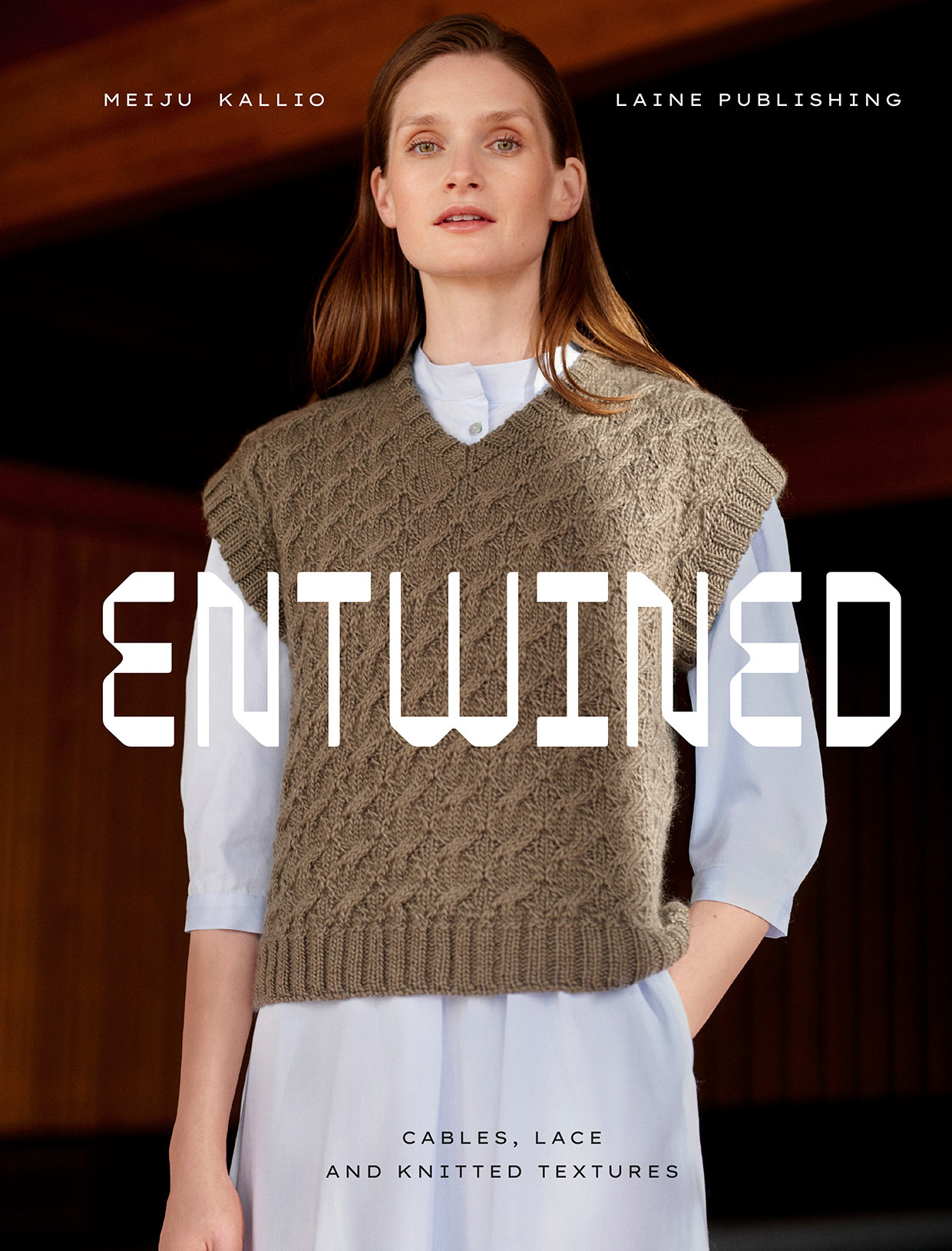 Laine Entwined: Cables, Lace and Knitted Textures