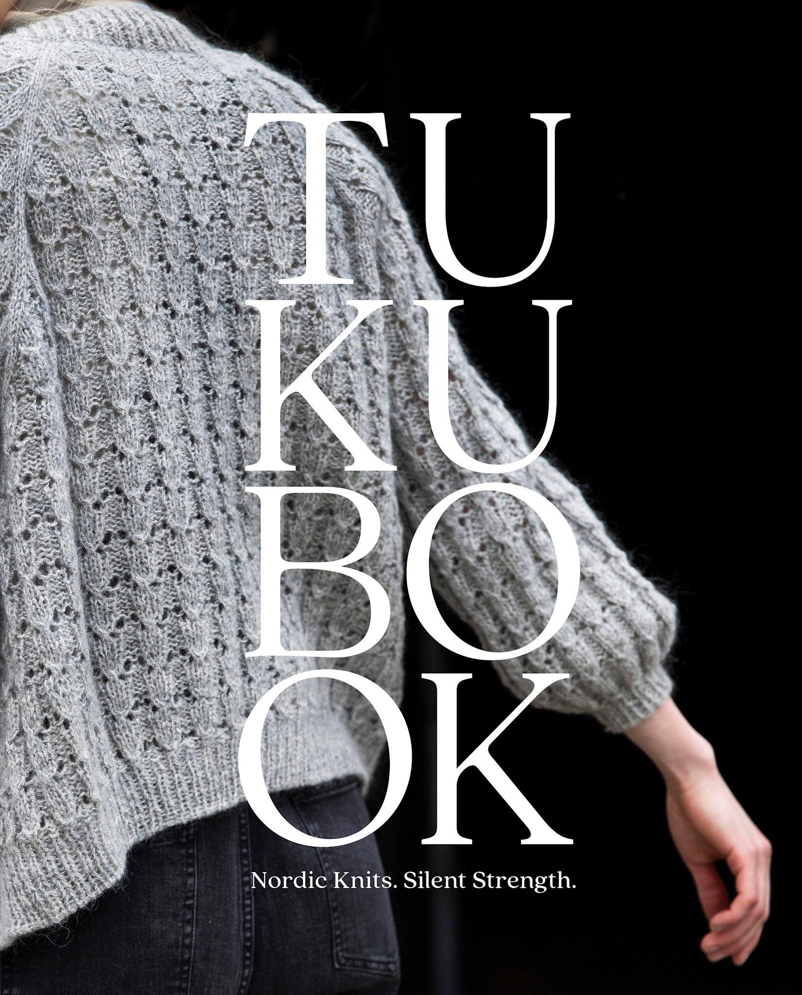 Laine Tukubook: Nordic Knits. Silent Strength