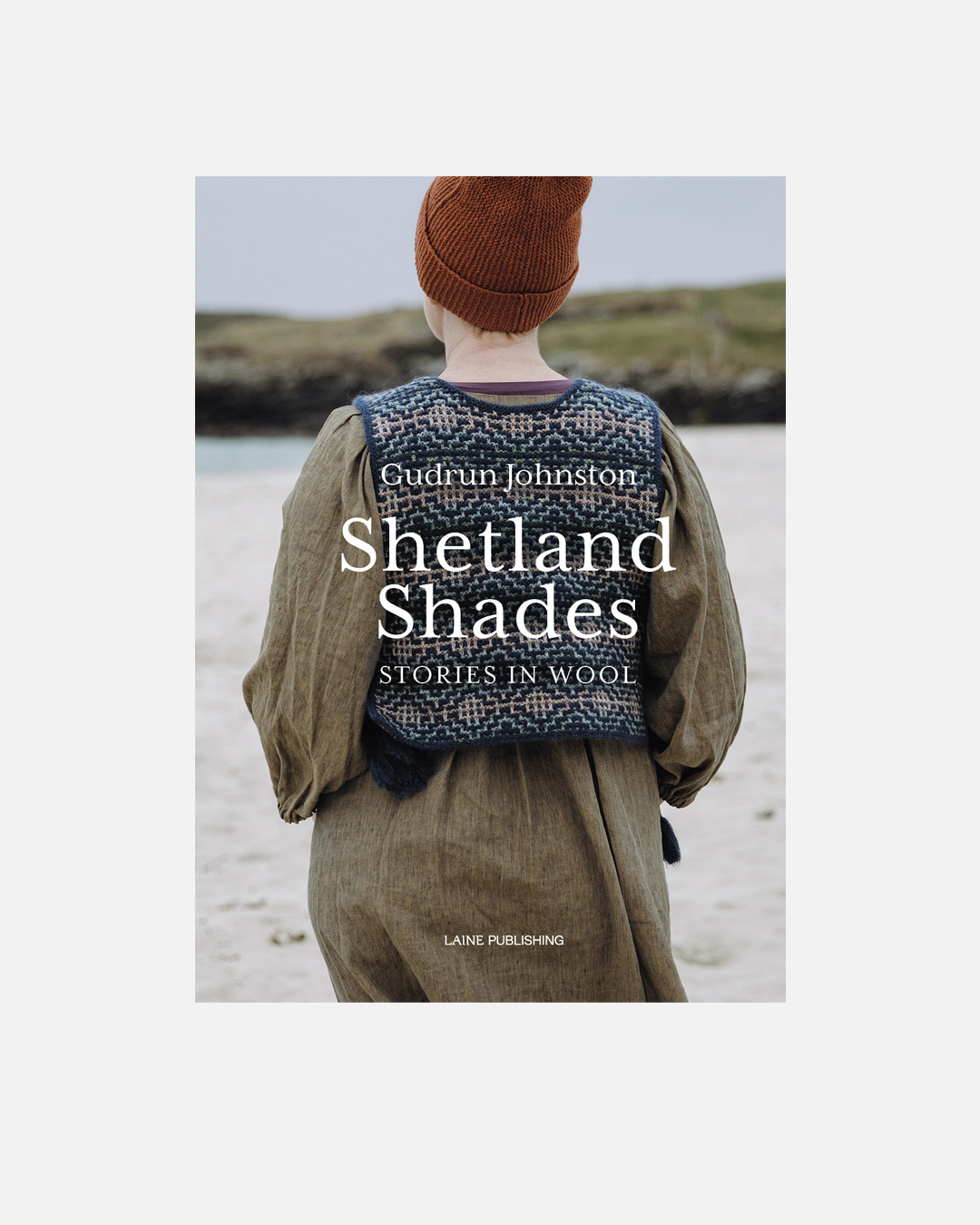 Laine Shetland Shades - Stories in wool - Gudrun Johnston(pre-order)