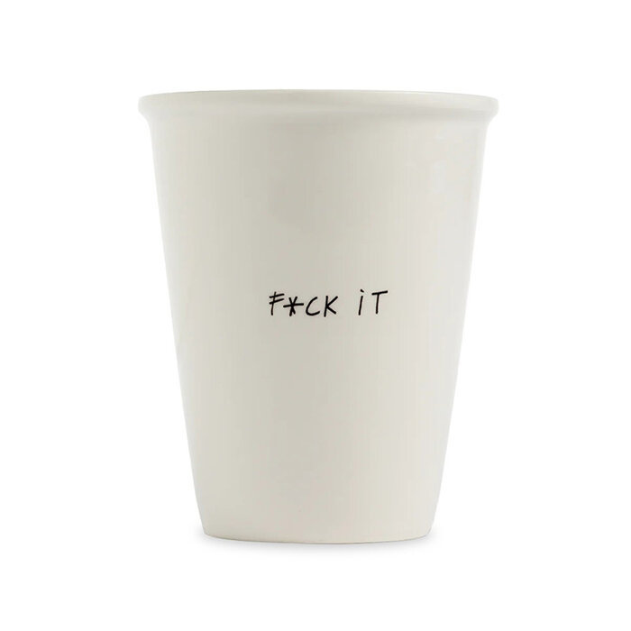 helen b Tasse Quote - F*ck it