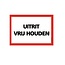 Bordje - Uitrit vrij houden 30x21cm