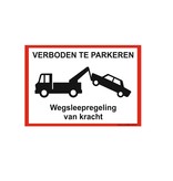 Bordje - Verboden te parkeren (wegsleepregeling) 30x21cm
