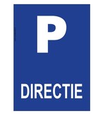 Bordje - Parkeerplaats Directie 21x30cm