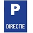 CombiCraft Bordje - Parkeerplaats Directie 21x30cm