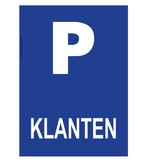 Bordje - Parkeerplaats Klanten 21x30cm
