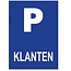 Bordje - Parkeerplaats Klanten 21x30cm