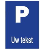 Bordje - Parkeerplaats met jouw tekst 21x30cm
