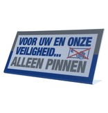 Voor uw en onze veiligheid, alleen pinnen L-bordje 200x100 mm